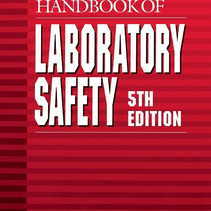 Handbook Of Laboratory Safety 5th Edition By A Keith Furr