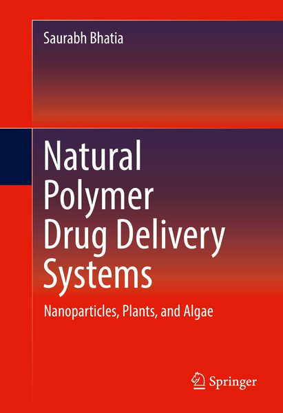 Natural Polymer Drug Delivery Systems By Saurabh Bhatia