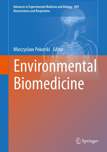 Environmental Biomedicine by Mieczyslaw Pokorski 