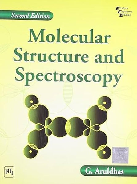 Molecular Structure and Spectroscopy  by G. Aruldhas (Author)