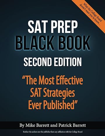 SAT Prep Black Book 2nd Edition by Mike Barrett , Patrick Barrett