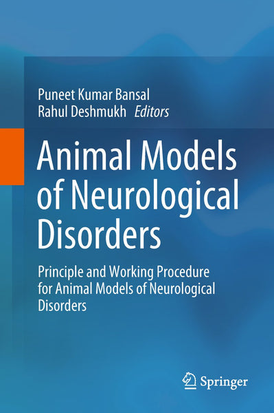 Animal Models Of Neurological Disorders by Puneet Kumar Bansal