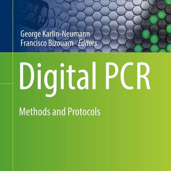 Digital PCR Methods and Protocols By George Karlin Neumann