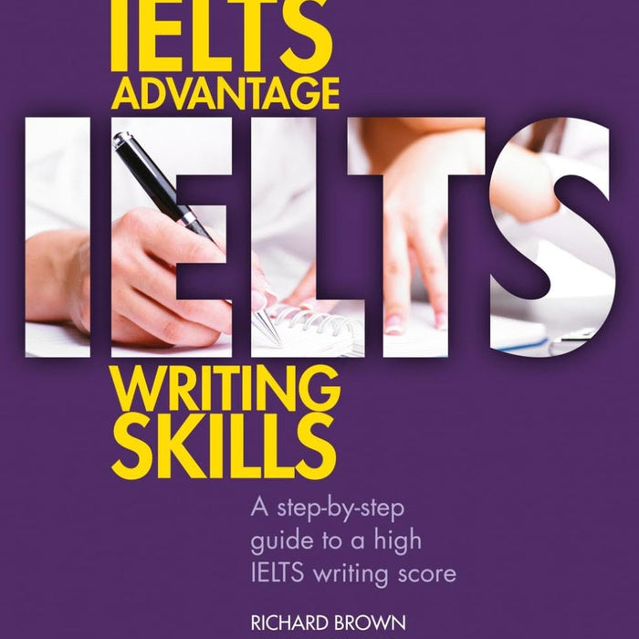 IELTS Advantage Writing Skills (Delta Exam Preparation) By Richard Brown