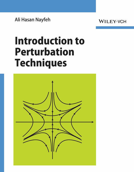 Introduction to Perturbation Techniques by Ali Hasan Nayfeh