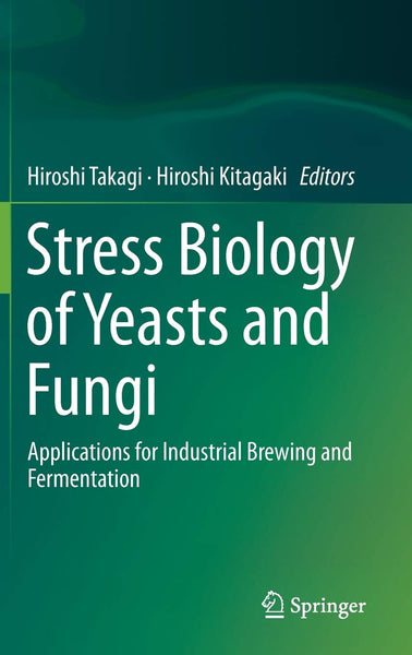 Stress Biology Of Yeasts And Fungi