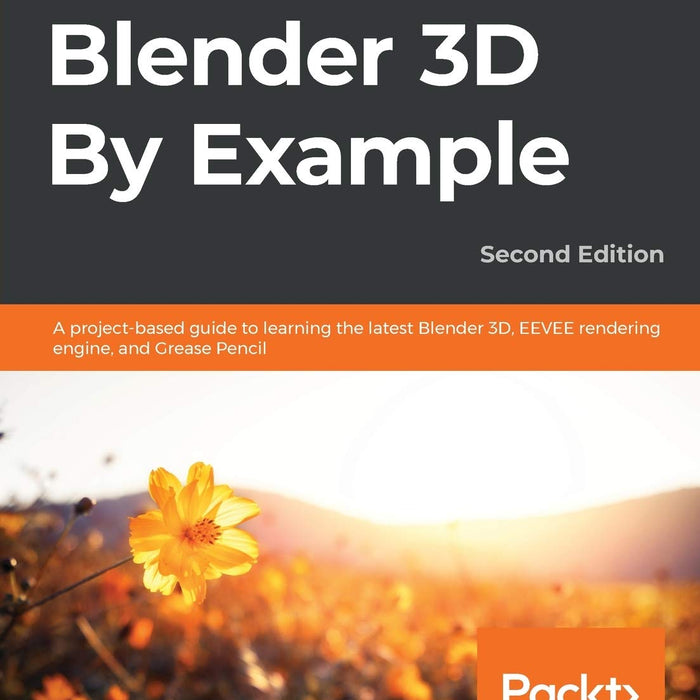 Blender 3D By Example 2nd Edition 