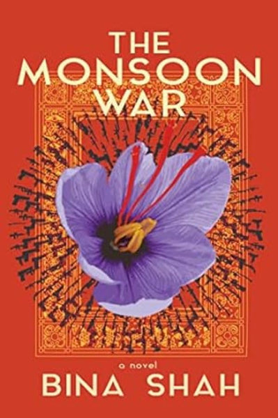 The Monsoon War: A Novel Bina Shah (Author)