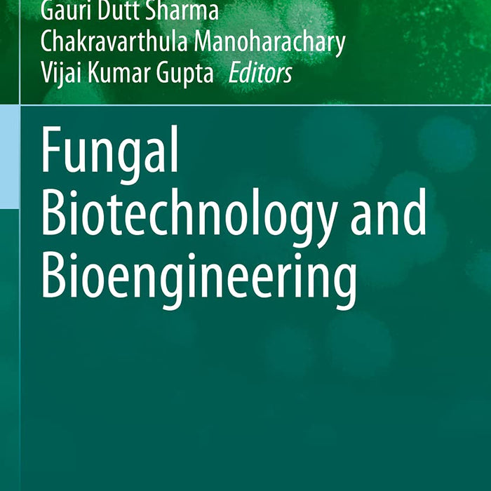 Fungal Biotechnology And Bioengineering By Abd El Latif Hesharn