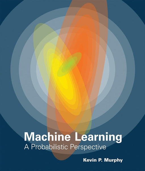 Machine Learning by Kevin P. Murphy (Author)