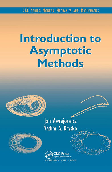 Introduction To Asymptotic Methods 