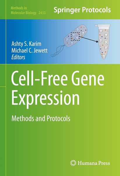 Cell Free Gene Expression Methods And Protocols By Ashty S Karim Michael C Jewett