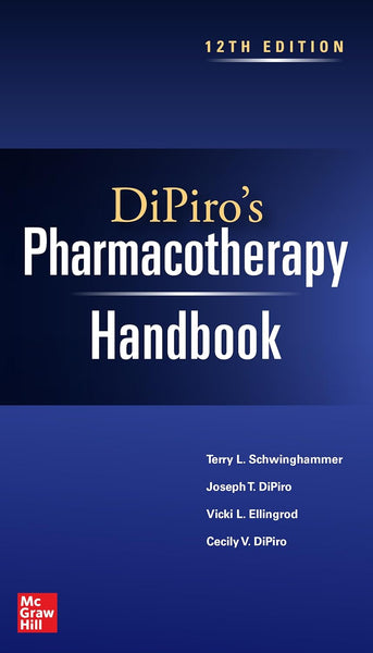 DiPiro's Pharmacotherapy Handbook, 12th Edition  