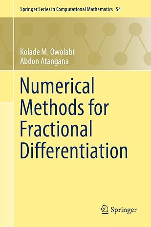 Numerical Methods for Fractional Differentiation by Kolade M. Owolabi (Author), Abdon Atangana (Author)