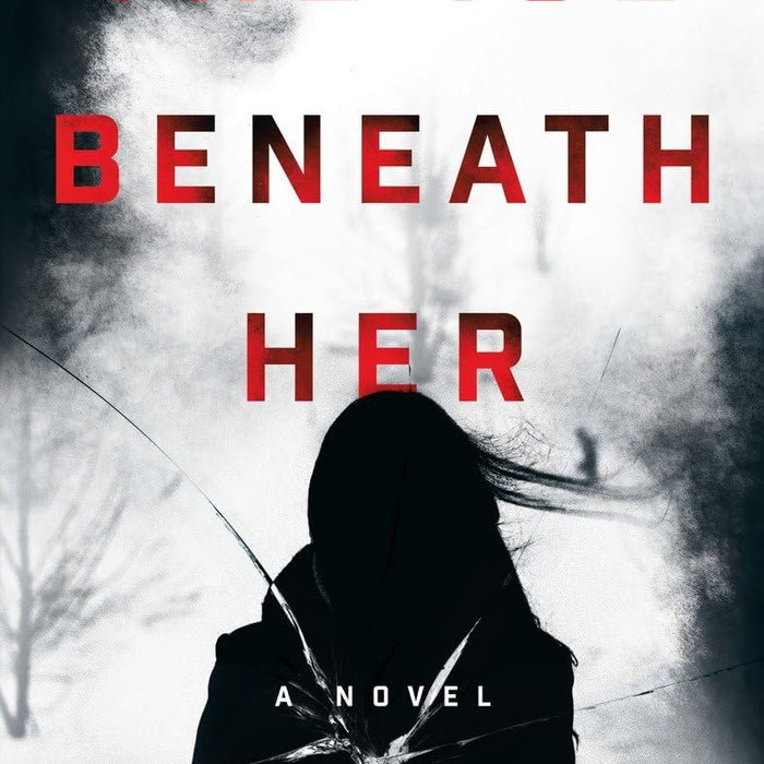 The Ice Beneath Her: A Novel 