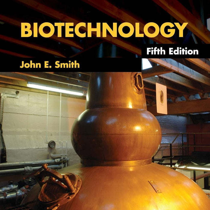 Biotechnology 5th Edition by John E. Smith 