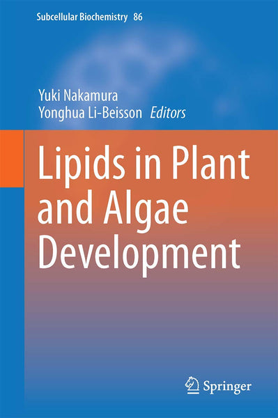 Lipids In Plant And Algae Development By Yuki Nakamura