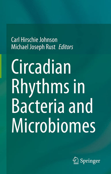  Circadian Rhythms in Bacteria and Microbiomes