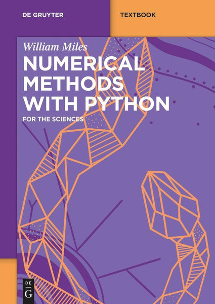 Numerical Methods With Python For The Sciences