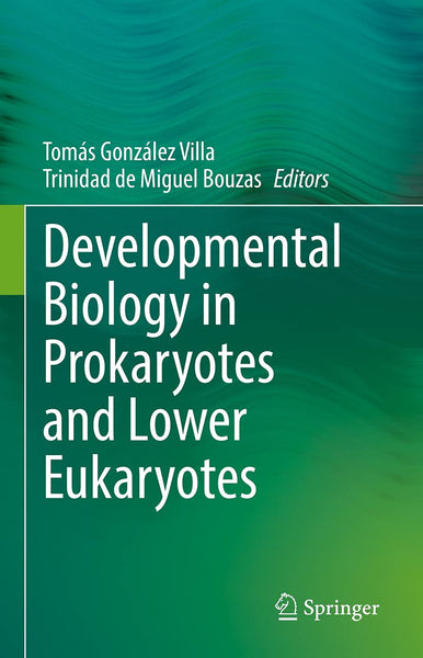 Developmental Biology In Prokaryotes By Tomas Gonzalez & Trinidad De