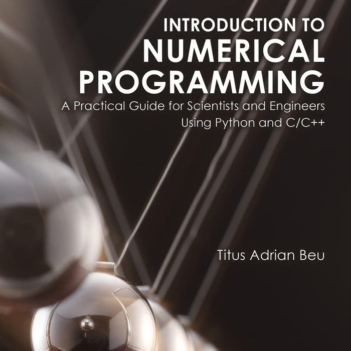 Introduction to Numerical Programming by Titus A. Beu (Author ...