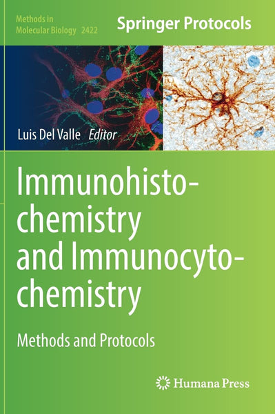 Immunohisto Chemistry And Immunocyto Chemistry Methods & Protocols