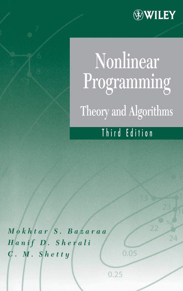 Nonlinear Programming Theory And Algorithms 3rd Edition By Mokhtar S Bazaraa