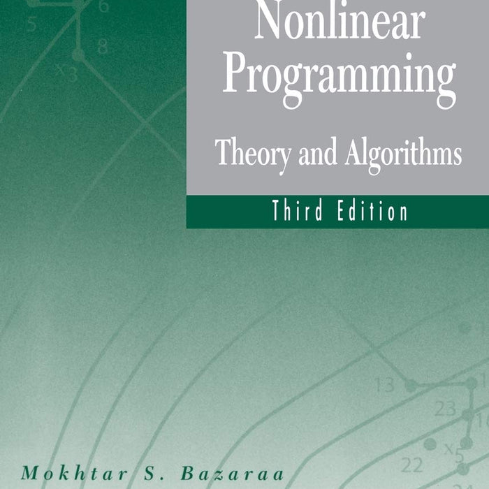 Nonlinear Programming Theory And Algorithms 3rd Edition By Mokhtar S Bazaraa