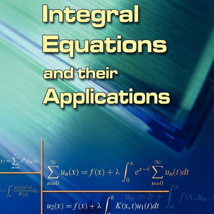 Integral Equations and their Applications 