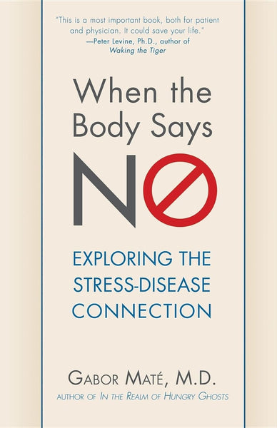  When the Body Says No: Exploring the Stress-Disease Connection