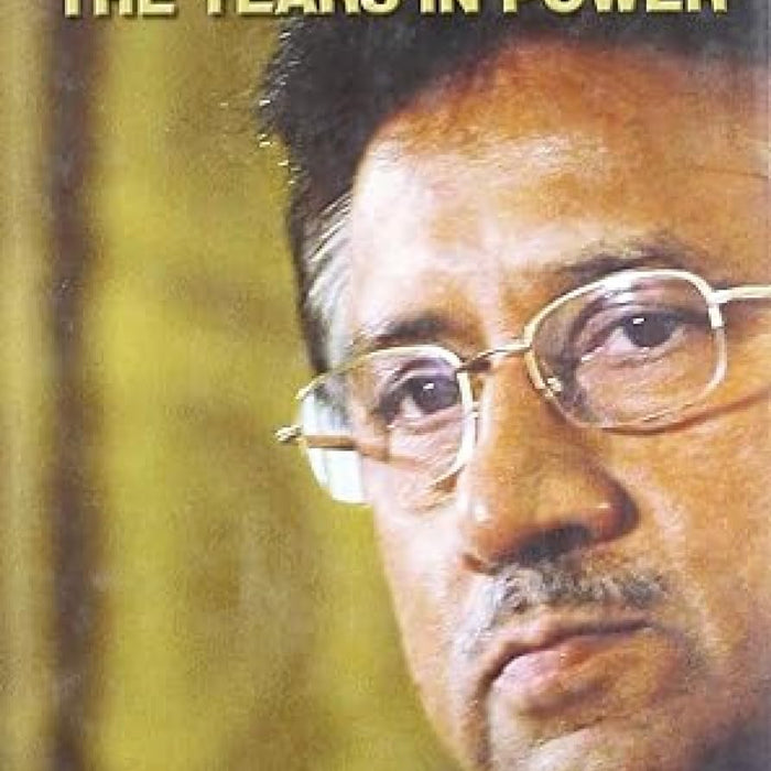 Musharraf The Years In Power By Murtaza Rizvi