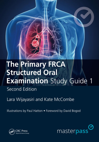 The Primary FRCA Structured Oral Exam Guide 1 (MasterPass) 