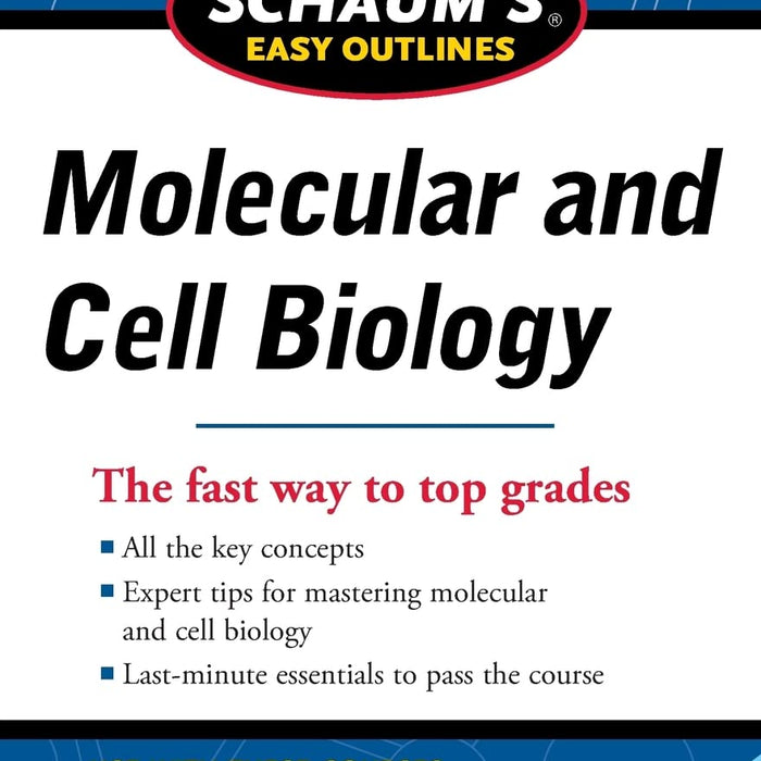 Schaum's Easy Outline Molecular and Cell Biology by William Stansfield 