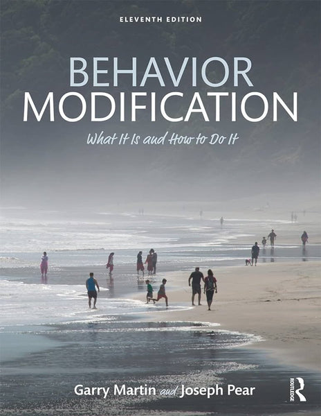 Behavior Modification 11th Edition By Garry Martin, Joseph Pear