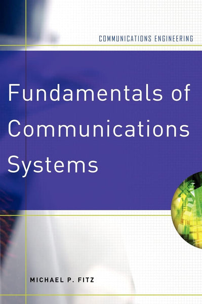 Fundamentals Of Communications Systems 