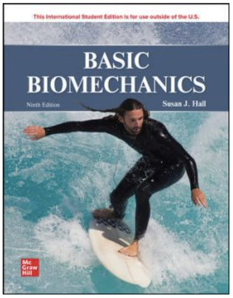 Basic Biomechanics 10th Edition By Susan Hall