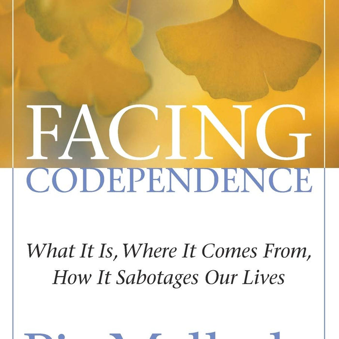 Facing Codependence by Pia Mellody 