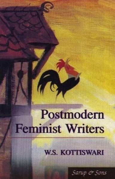 Postmodern Feminist Writer by W.S. Kottiswari (Author)