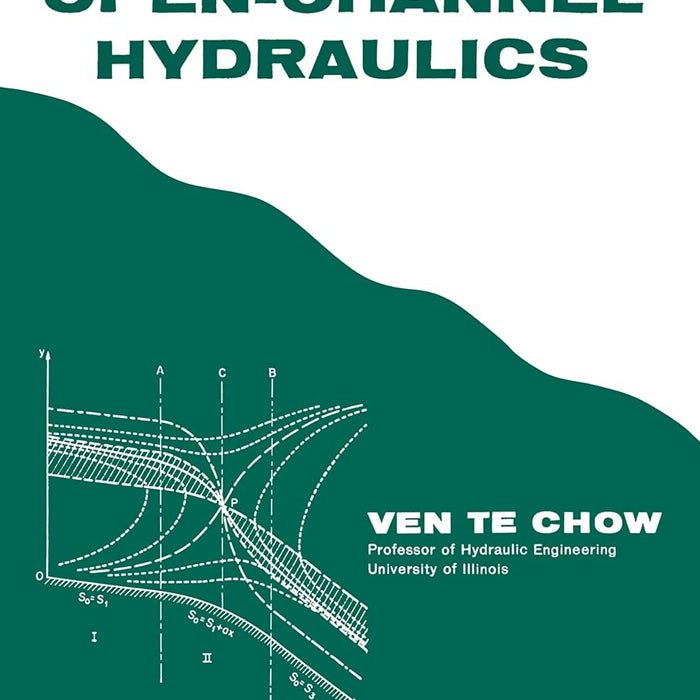 Open-Channel Hydraulics by Ven Te Chow