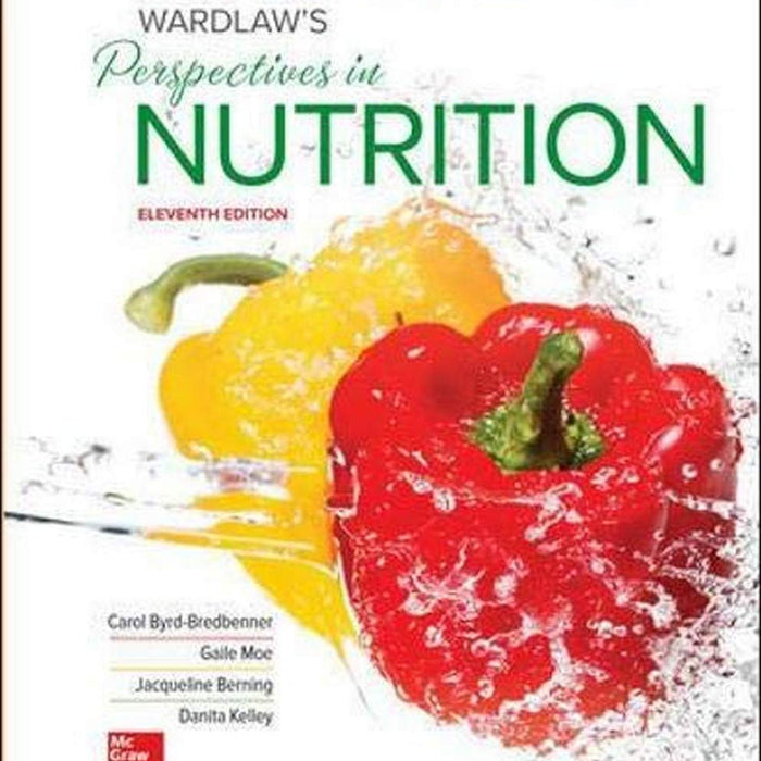 Wardlaw's Perspectives In Nutrition 11th Edition by Carol Byrd-Bredbenner (Author)