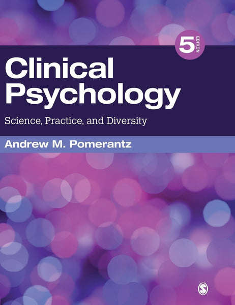 Clinical Psychology Science Practice And Diversity 5th Edition By Andrew M Pomerantz