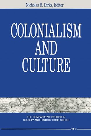 Colonialism and Culture Edited by Nicholas B. Dirks