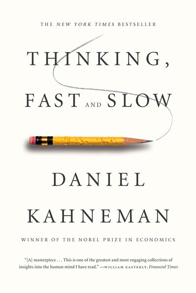 Thinking, Fast and Slow  by Daniel Kahneman (Author)