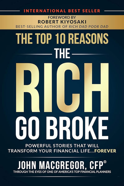 The Top 10 Reasons the Rich Go Broke 