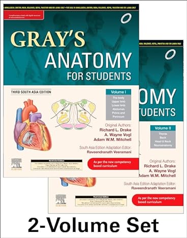 Gray's Anatomy for Students, 3rd South Asia Edition (Two Volume Set)  by Richard L. Drake PhD (Editor), A. Wayne Vogl PhD (Editor), Adam W. M. Mitchell MB BS FRCS FRCR (Editor) , Raveendranath Veeramani (Author)