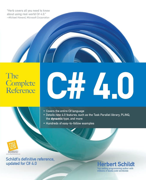 C# 4.0 The Complete Reference 1st Edition by Herbert Schildt