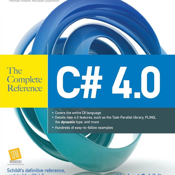 C# 4.0 The Complete Reference 1st Edition by Herbert Schildt