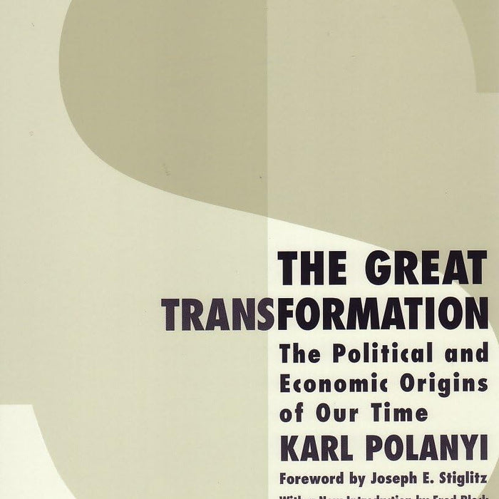 The Great Transformation by Karl Polanyi (Author)