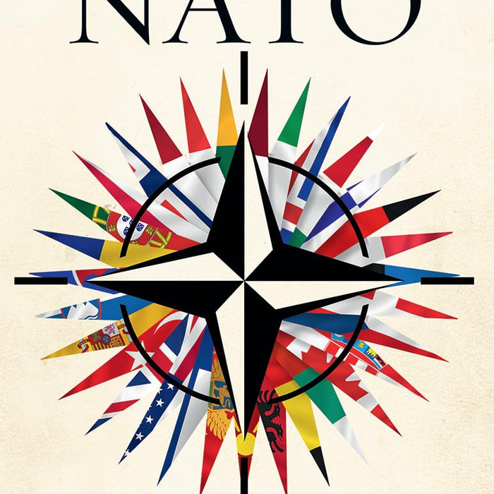 NATO: From Cold War to Ukraine, a History of the World’s Most Powerful Alliance 