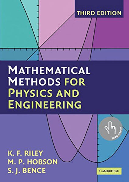 Mathematical Methods for Physics and Engineering: A Comprehensive Guide 3rd Edition